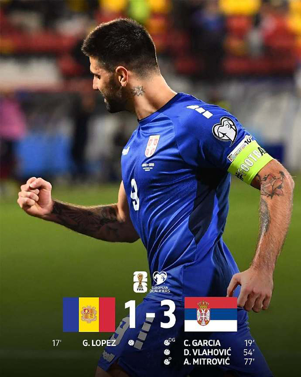 安道尔1-3不敌塞尔维亚，世预赛K组第8轮战报：客队逆转取胜，米特罗维奇点球定胜局